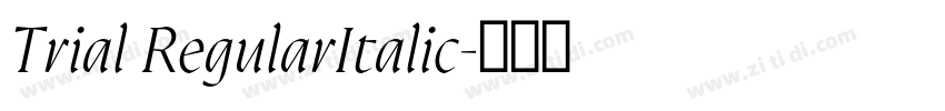 Trial RegularItalic字体转换 Trial RegularItalic字体转换